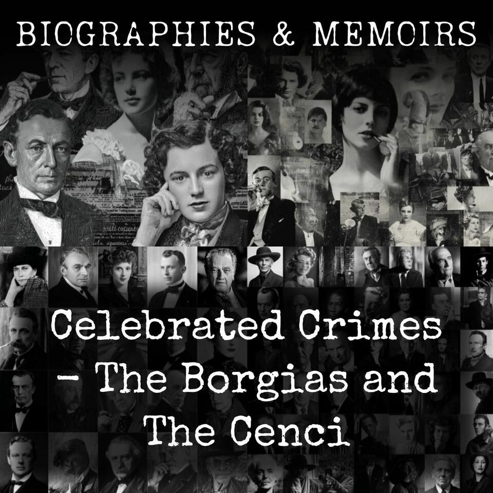 Celebrated Crimes - The Borgias and The Cenci