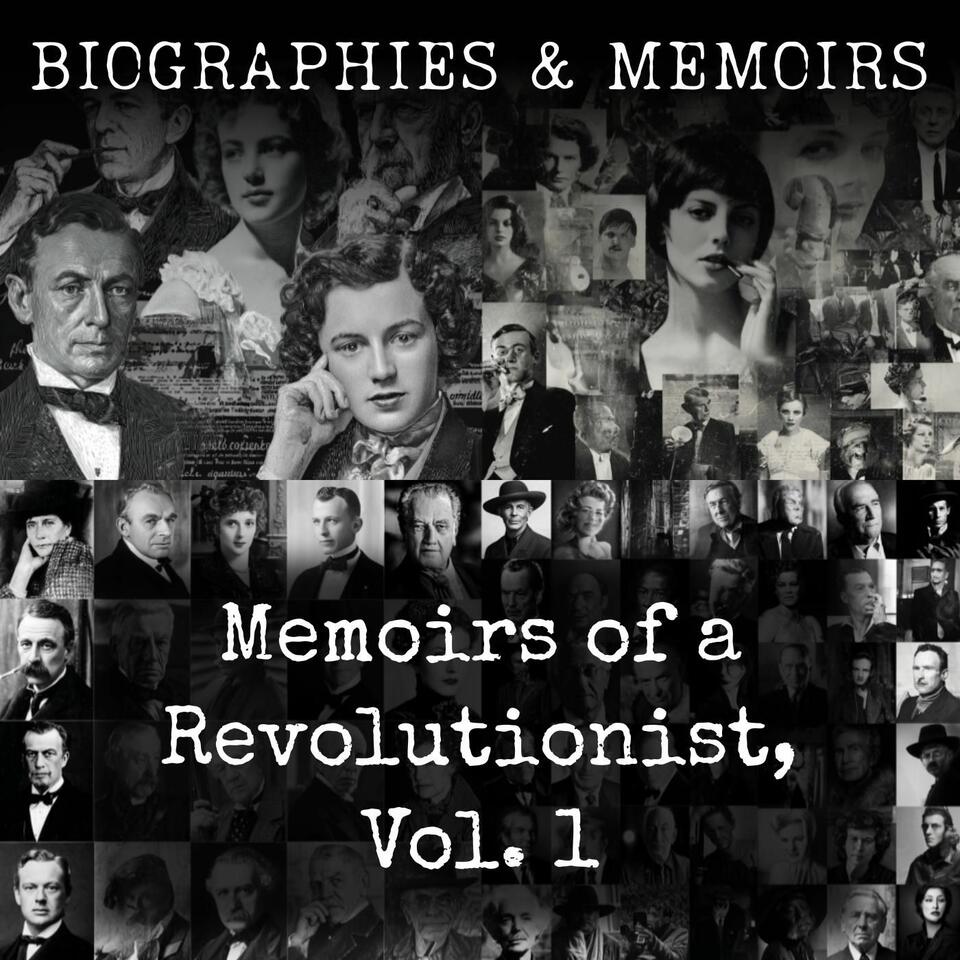 Memoirs of a Revolutionist, Vol. 1
