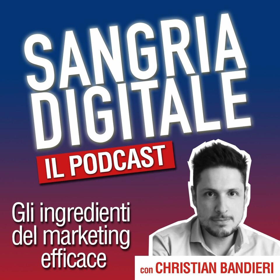 Sangria Digitale - Marketing Podcast