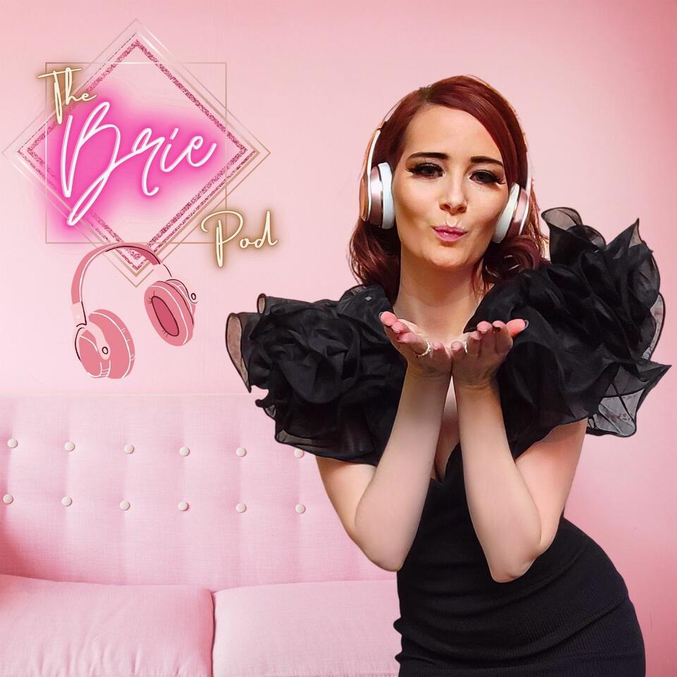 The Brie Pod