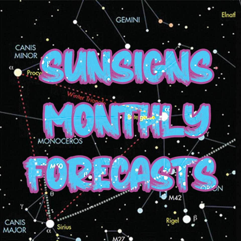 Sunsigns: Monthly Forecasts