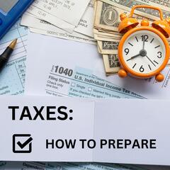 Taxes - How To Prepare