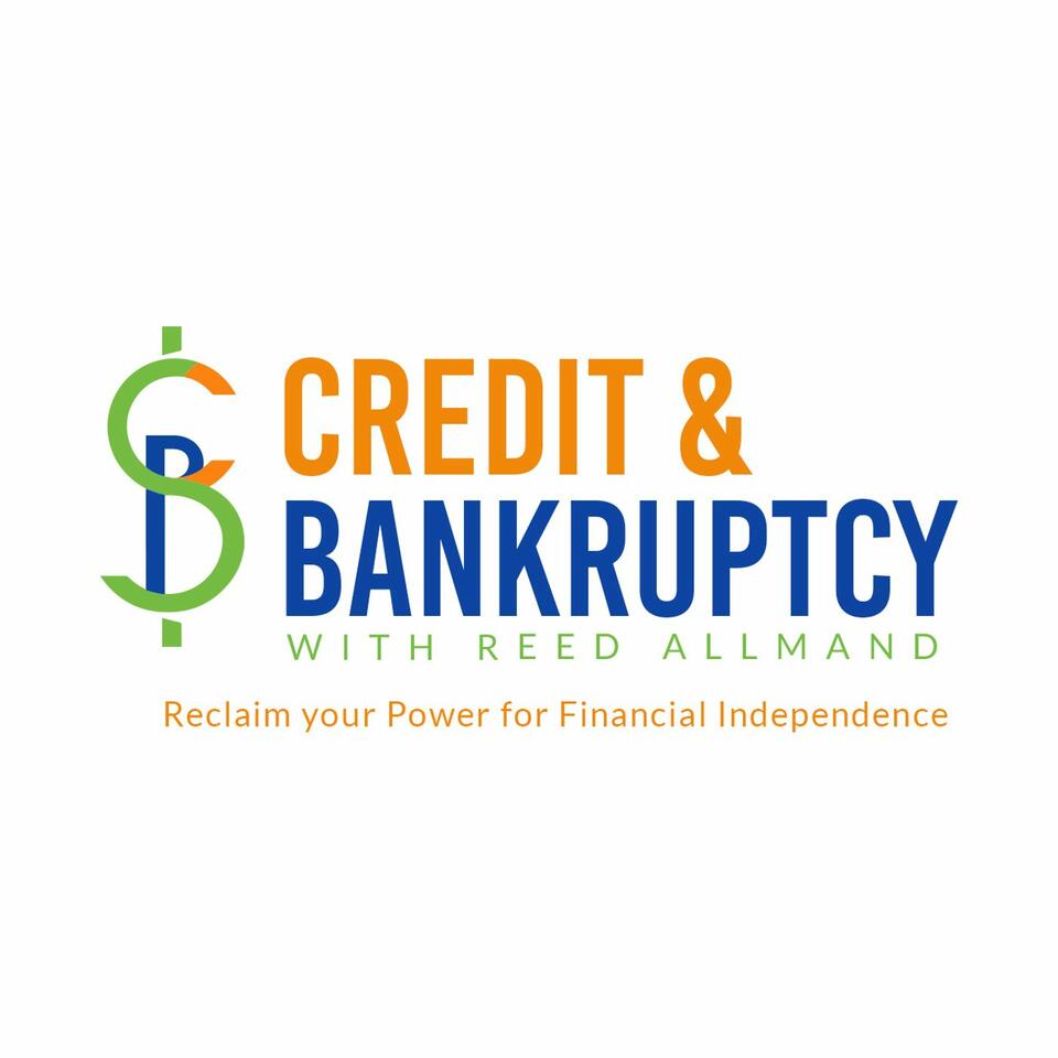Credit & Bankruptcy with Reed Allmand