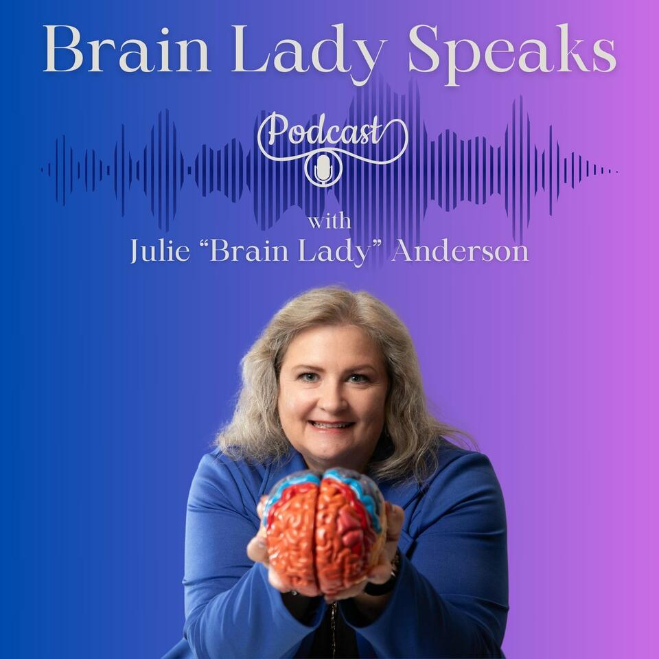 Brain Lady Speaks