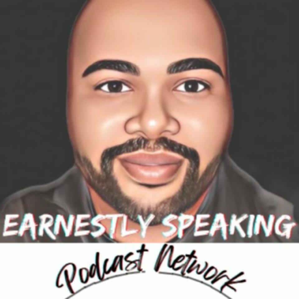 Earnestly Speaking Podcast Network