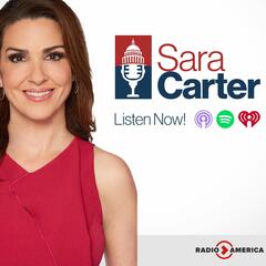 Sara Carter: A Former U.S. Ambassador monitored journalists, I was one of them - Sara Carter Show