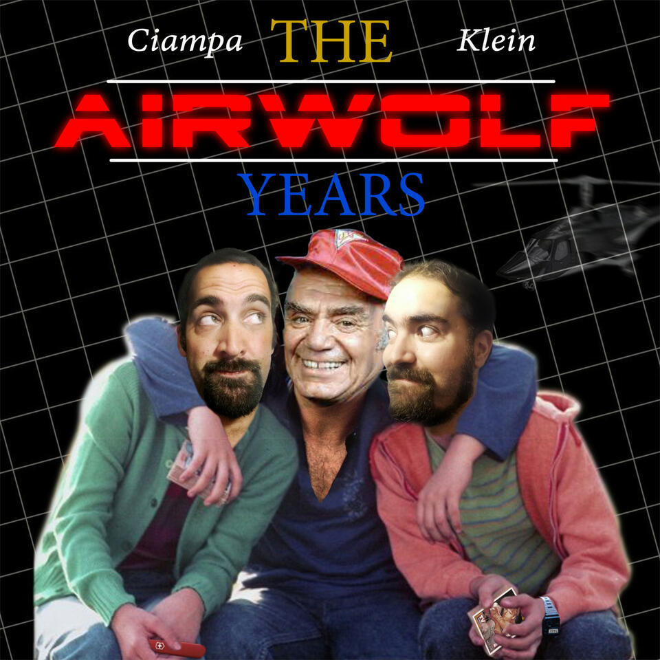 Ciampa & Klein: The Airwolf Years