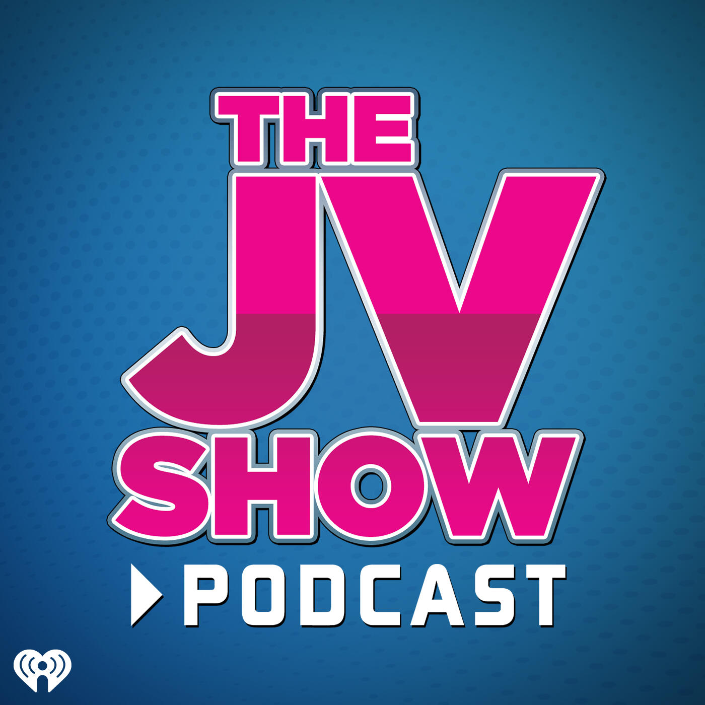 The Jv Show Podcast Iheartradio