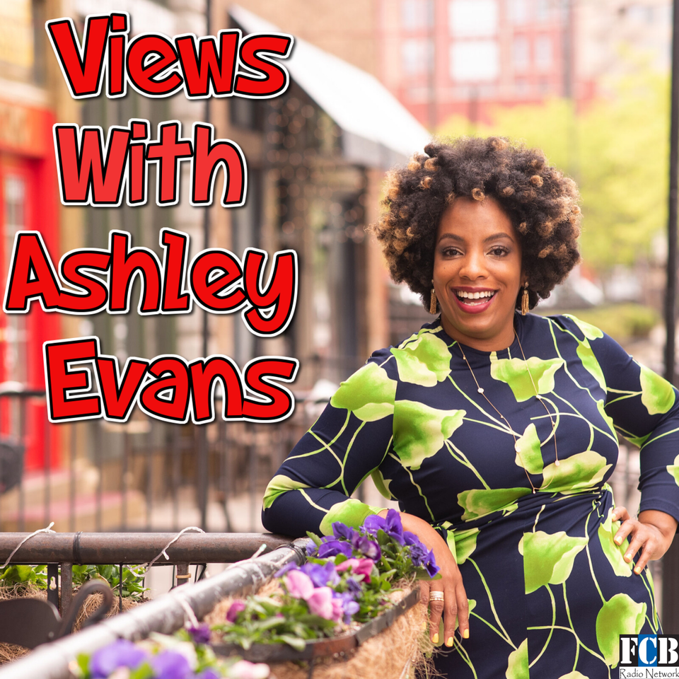 Views with Ashley Evans