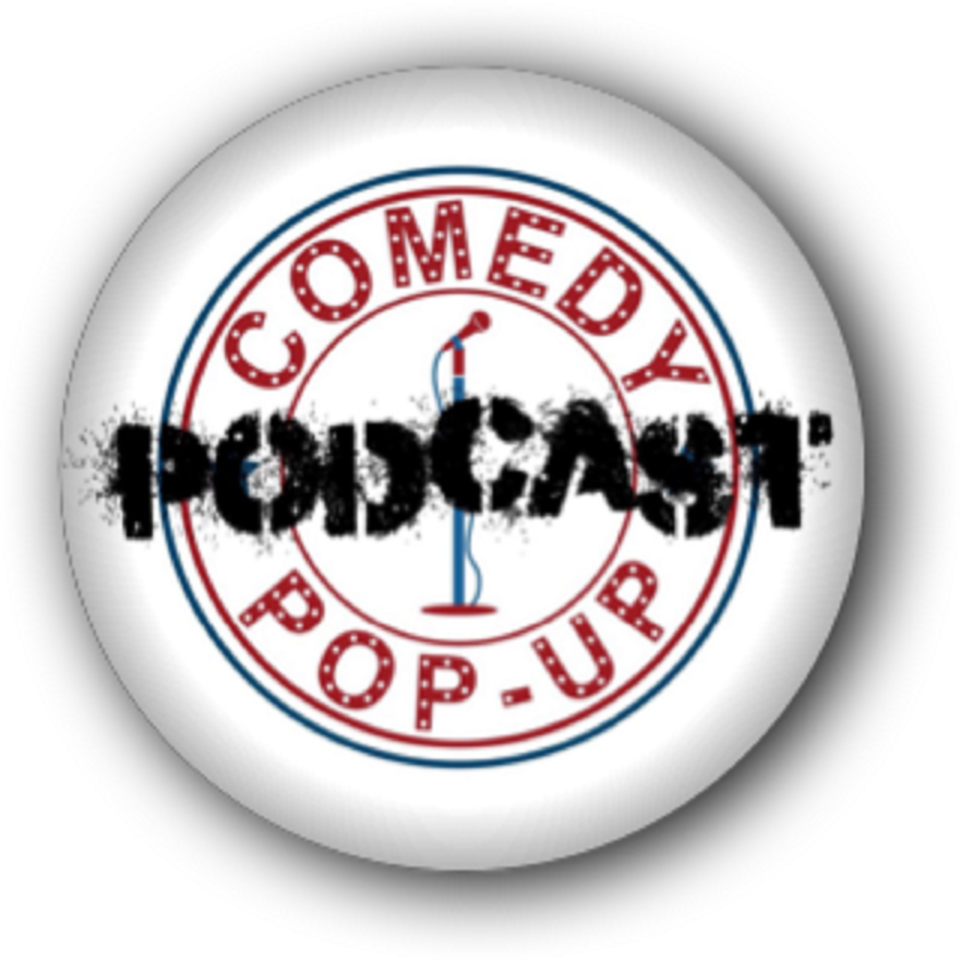 Comedy Pop-Up Podcast