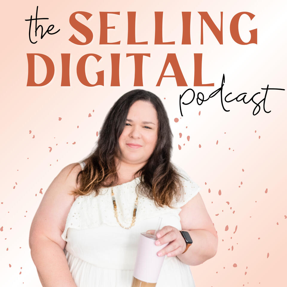 The Selling Digital Podcast