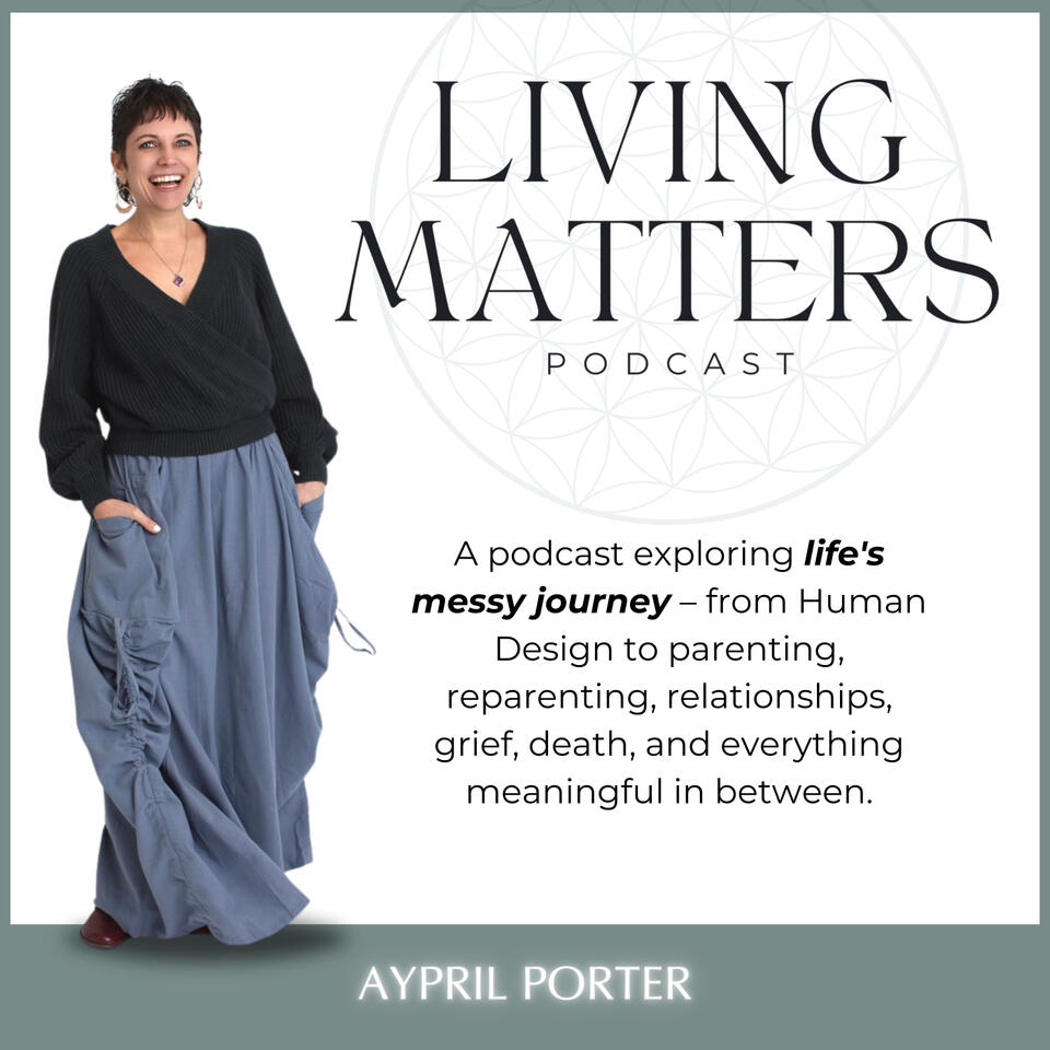 The Living Matters Podcast