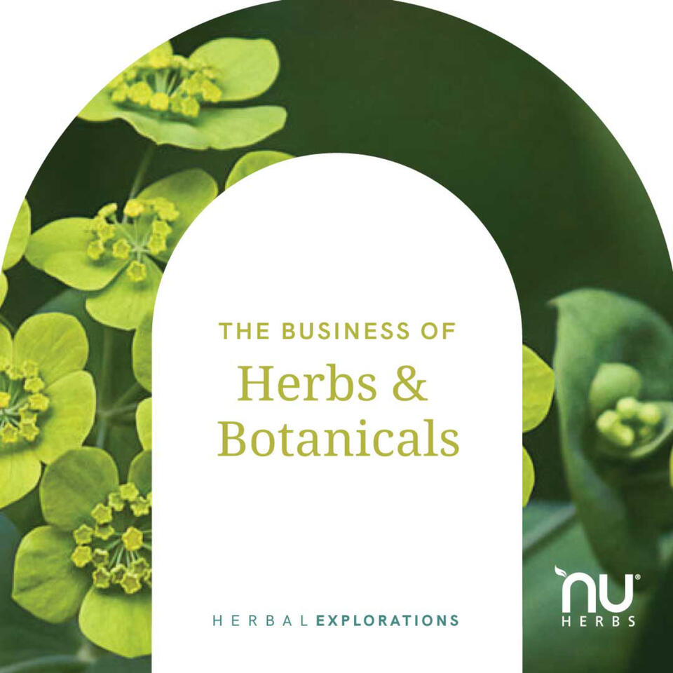 Herbal Explorations: The Business of Herbs and Botanicals