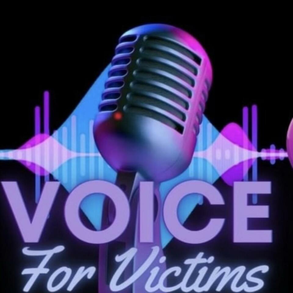Voice for Victims Podcast