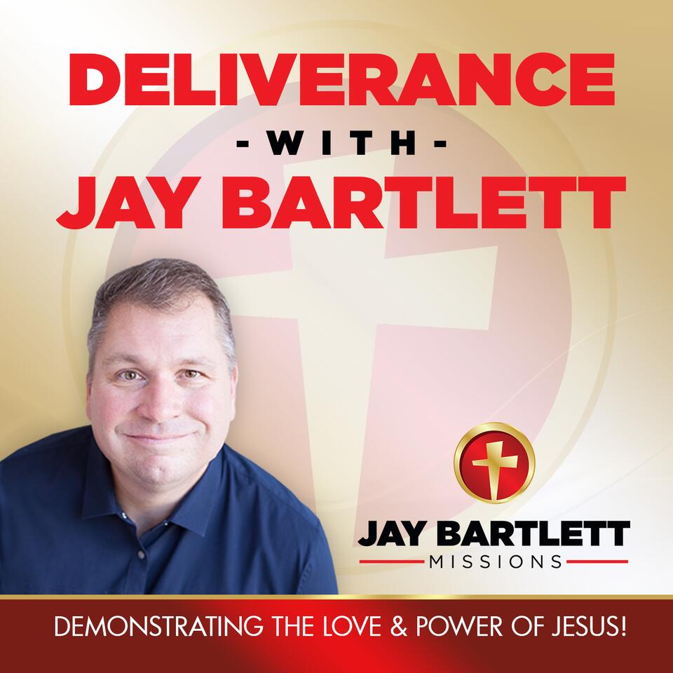 Deliverance with Jay Bartlett