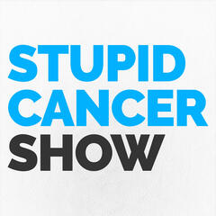 YOUNG ADULT CANCER CONNECTION - The Stupid Cancer Show