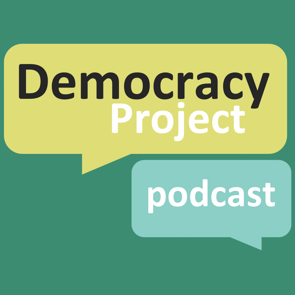 Democracy Project podcast