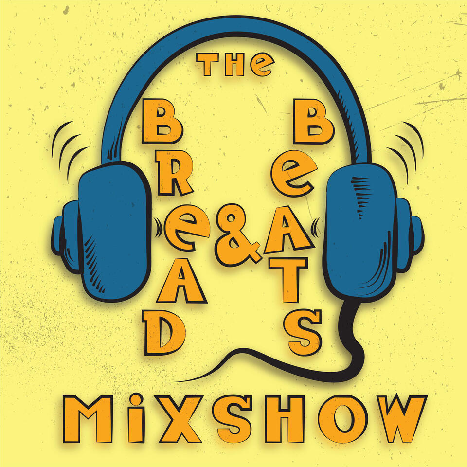 Bread & Beats Mixshow