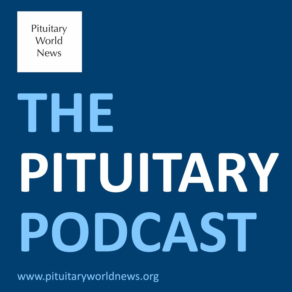The Pituitary World News Podcast