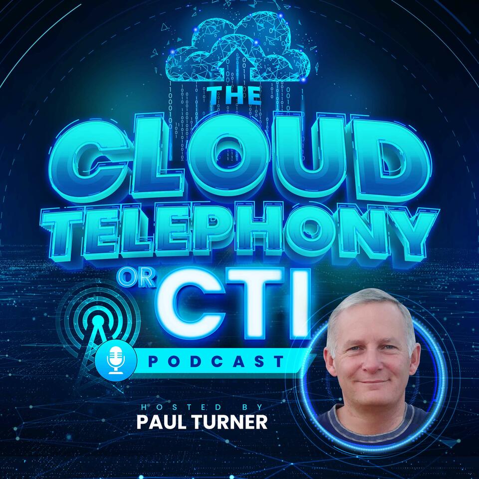 The Cloud Telephony or CTI Podcast