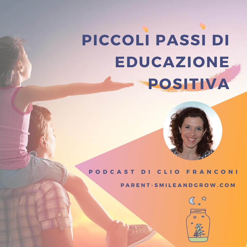 Piccoli Passi di Educazione Positiva | Parent Smile &Grow