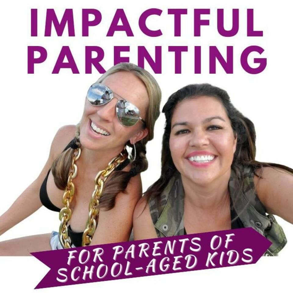 Impactful Parenting Podcast