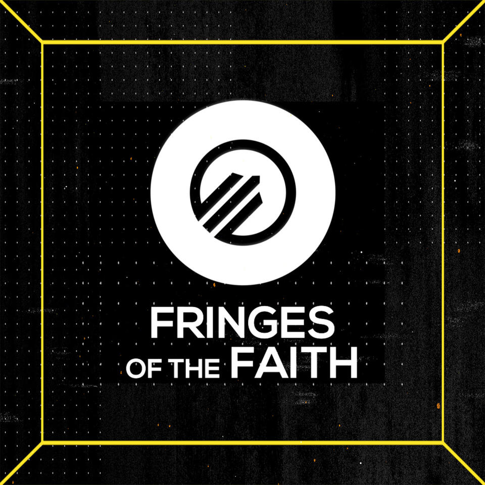 Fringes of the Faith