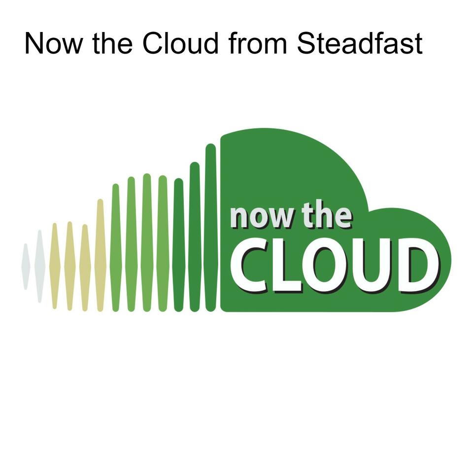 Now the Cloud from Steadfast