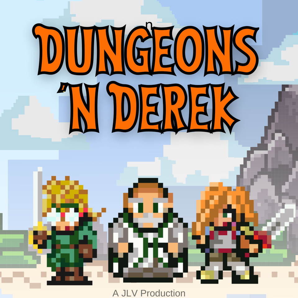 Dungeons & Derek