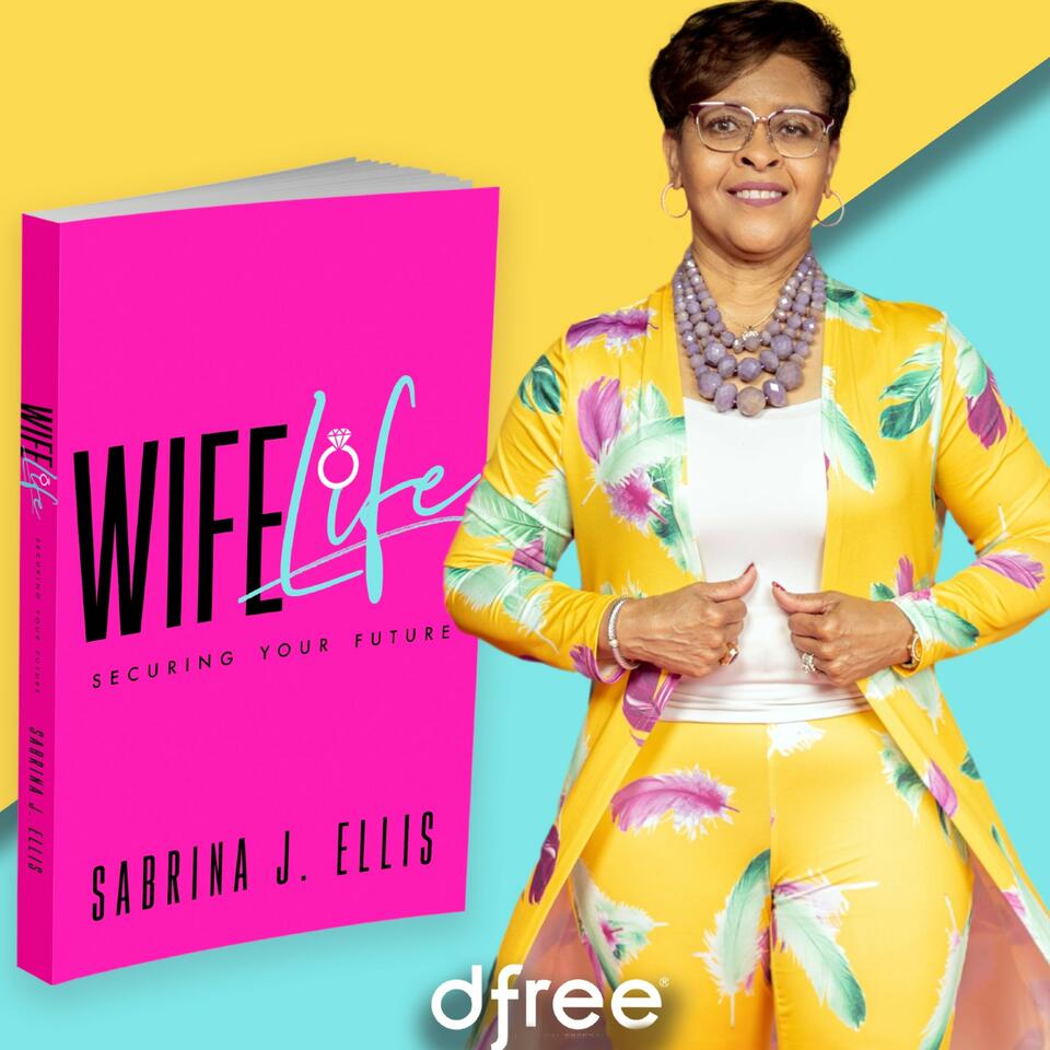 Wife Life: Securing your Future