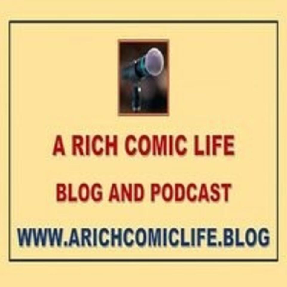 A RICH COMIC LIFE PODCAST