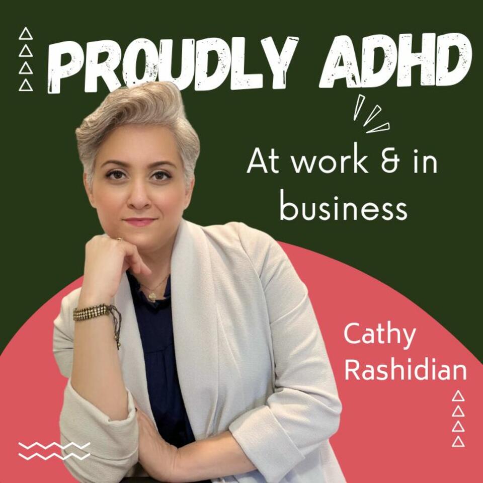 Proudly ADHD at work and in business