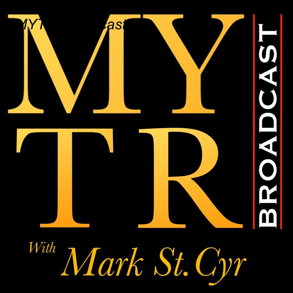MYTR Broadcast with Mark St.Cyr