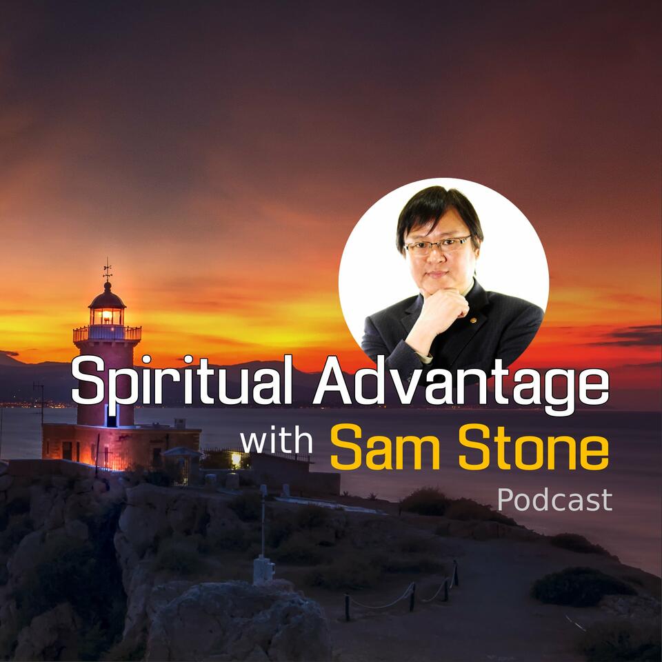 Spiritual Advantage with Sam Stone