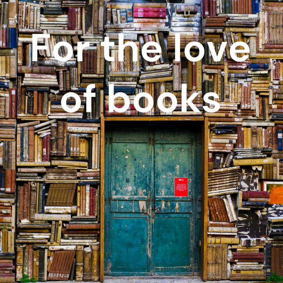 For the Love of Books Podcast