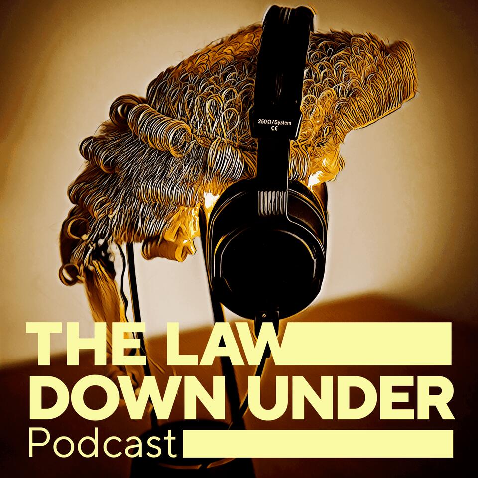 The Law Down Under Podcast