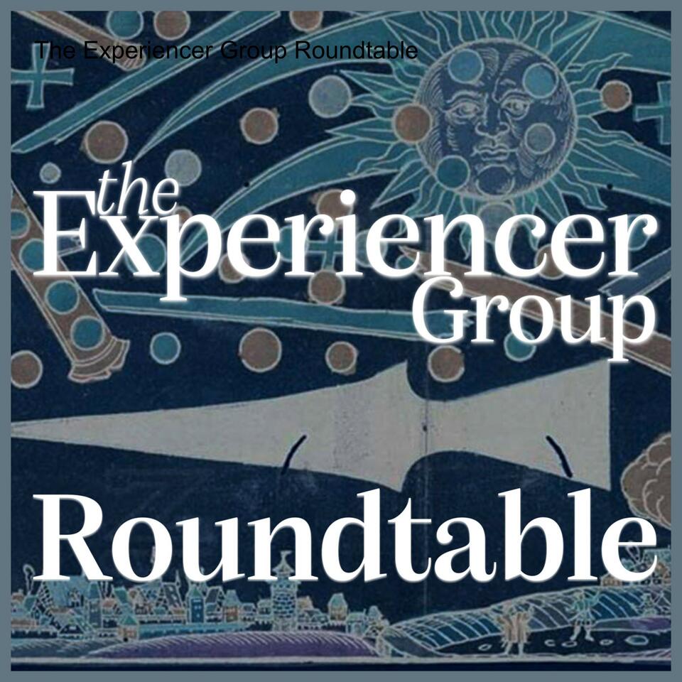 The Experiencer Group Roundtable