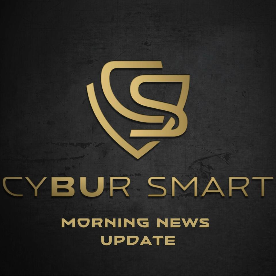 The CyBUr Smart Morning News Update
