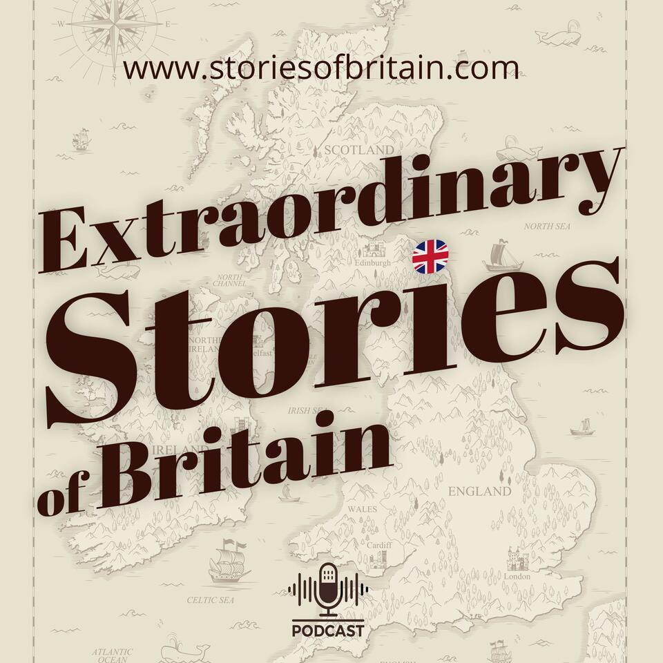 Extraordinary Stories of Britain