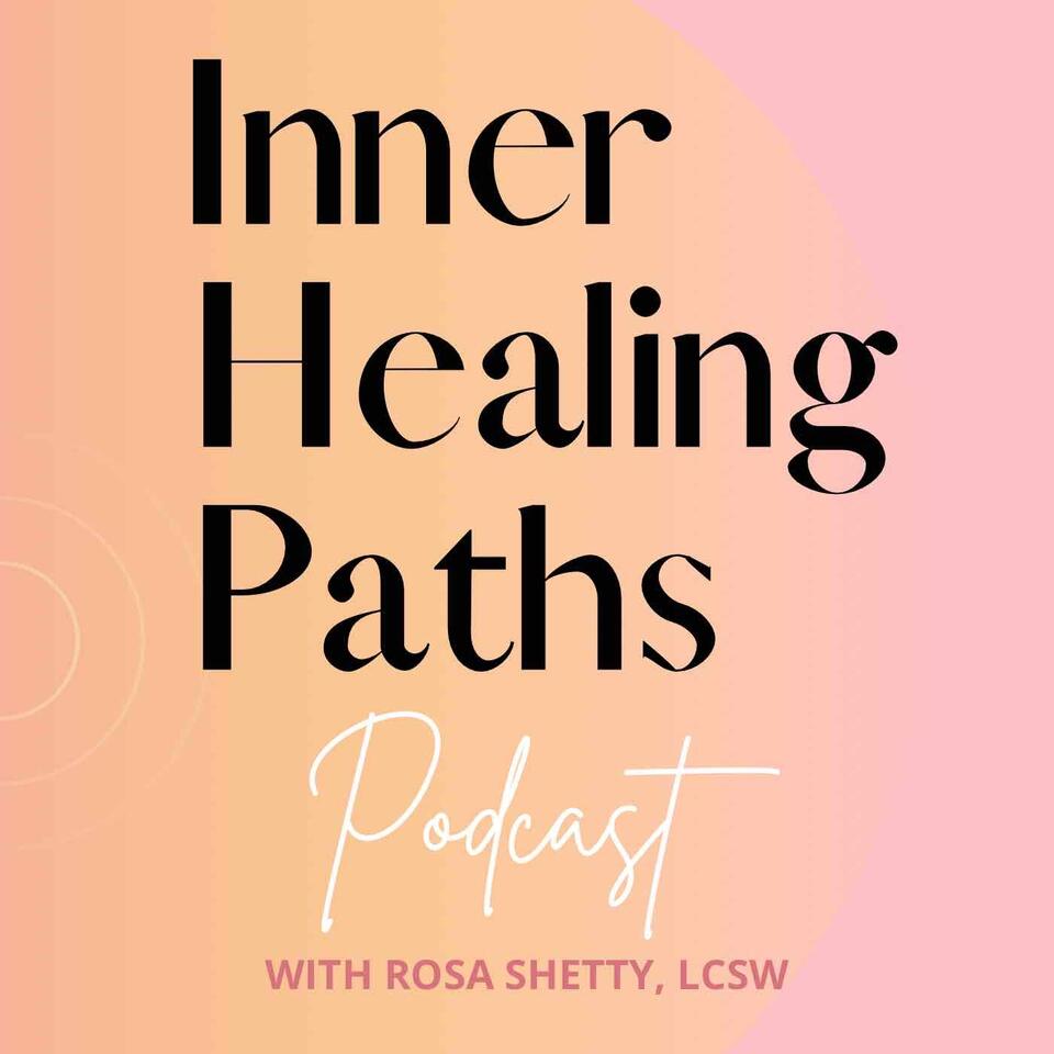 Inner Healing Paths Podcast