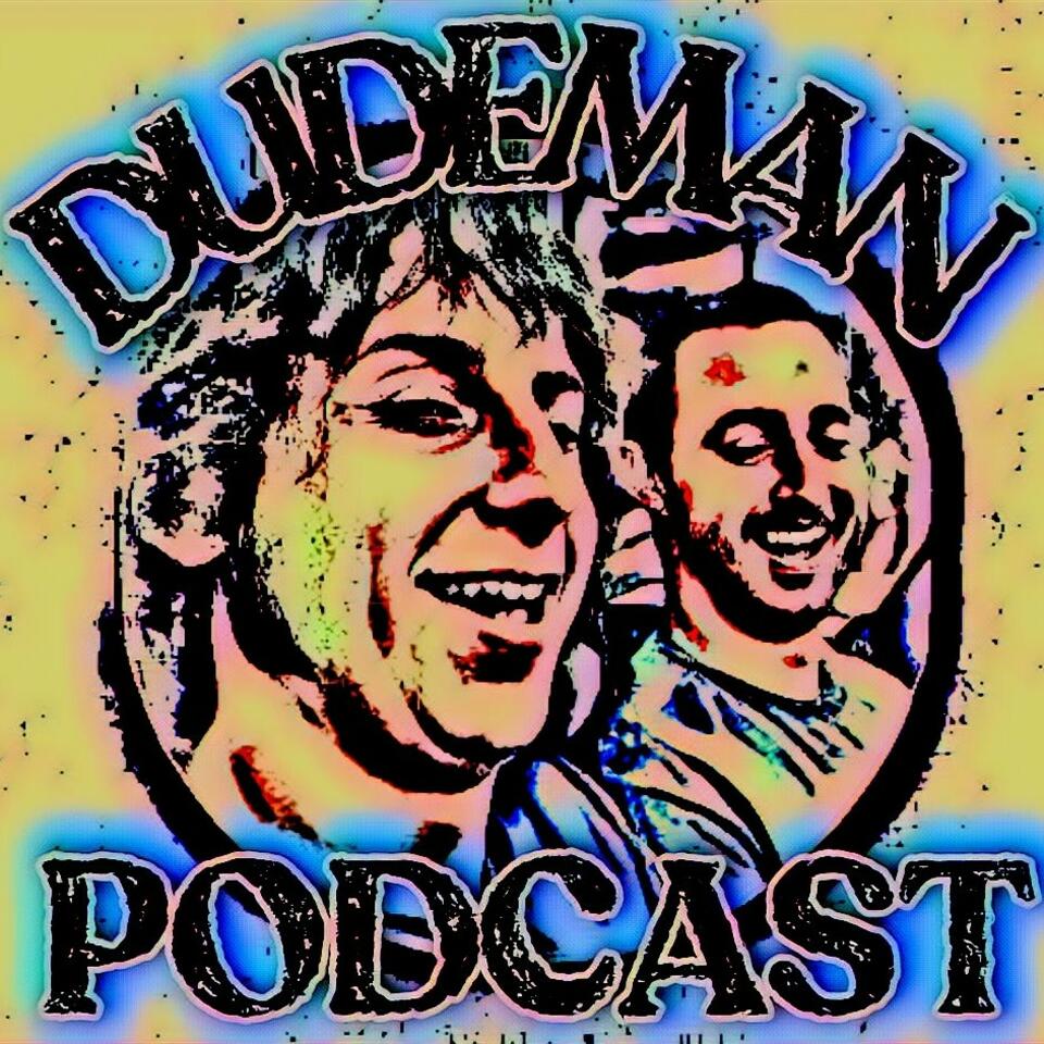 The Dude Man Podcast