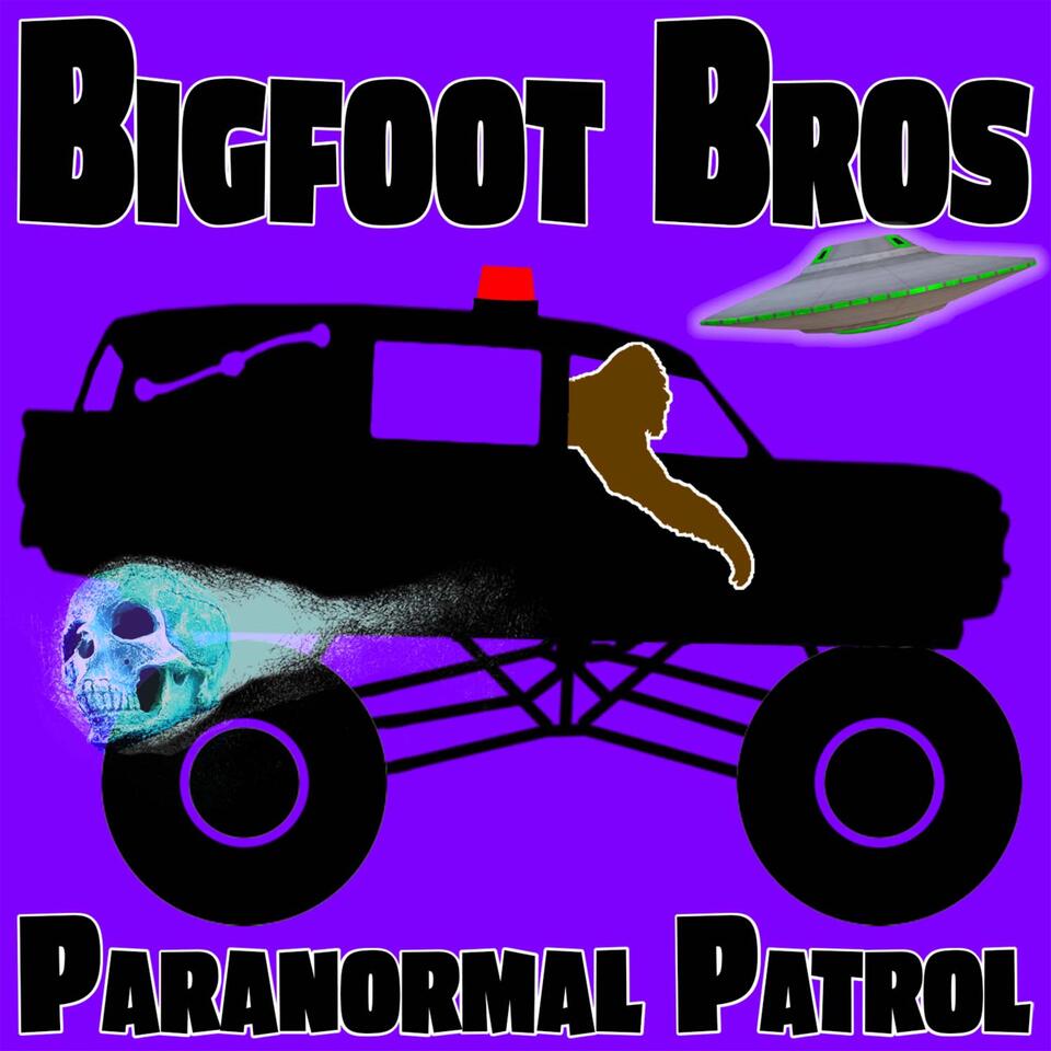 Bigfoot Bros Paranormal Patrol