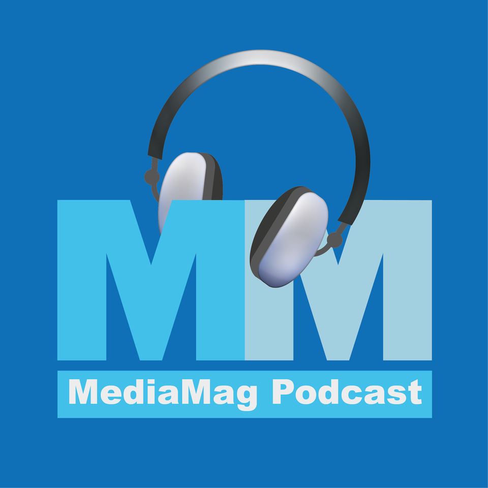 The MediaMag Podcast