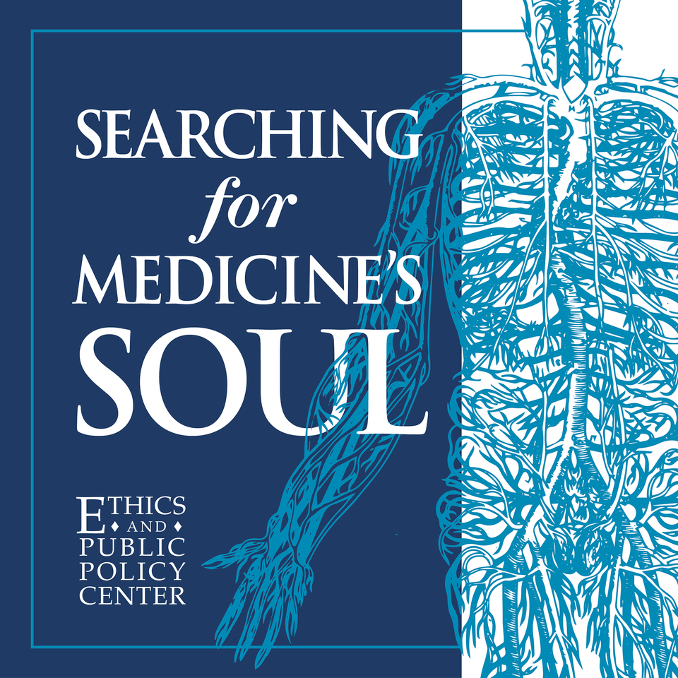 Searching for Medicine’s Soul