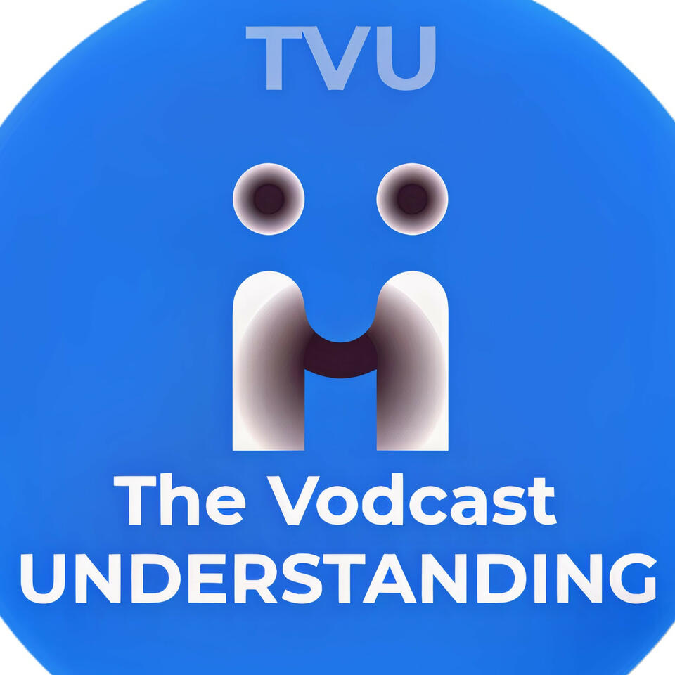 The Vodcast Understanding