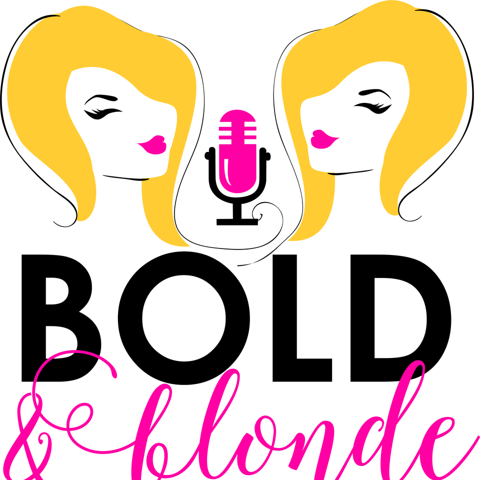 Bold & Blonde Podcast