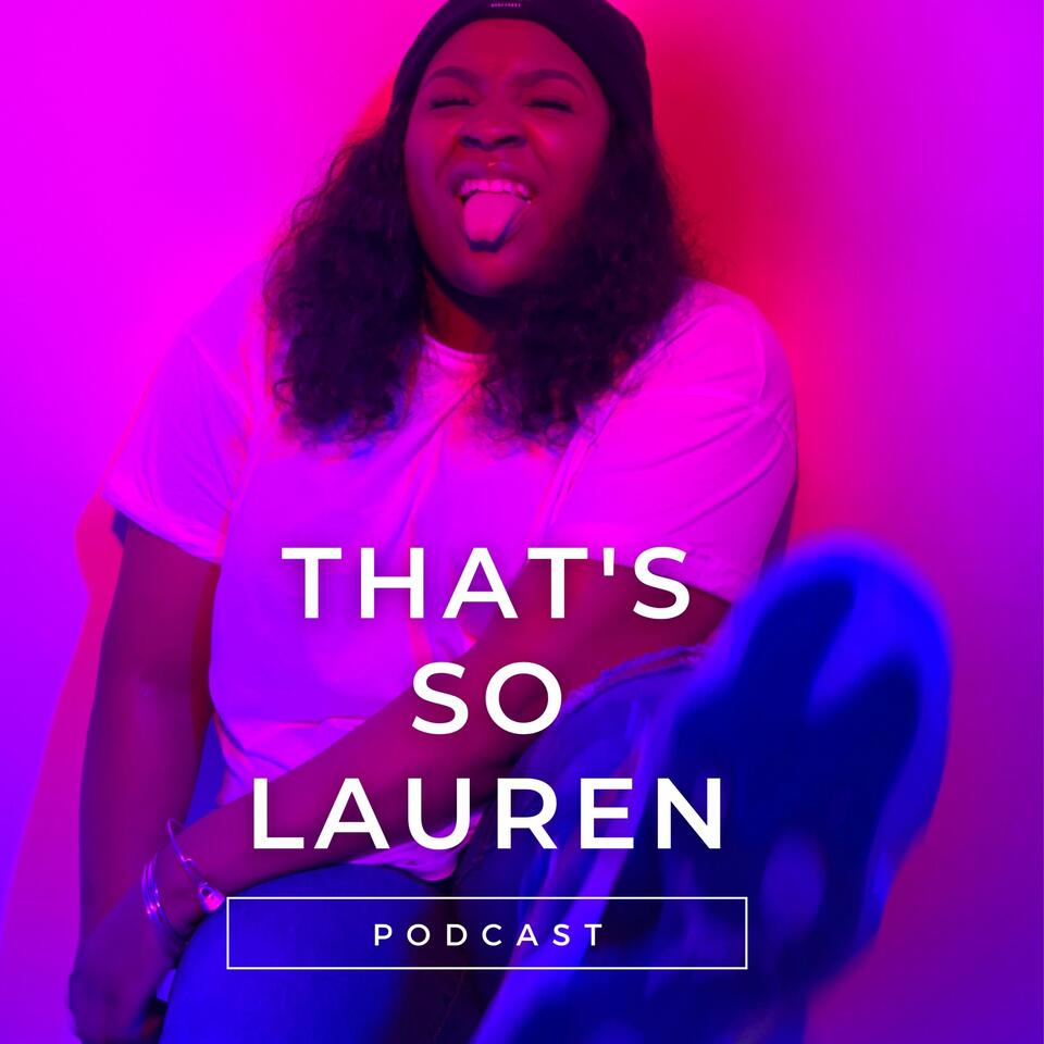 That’s So Lauren Podcast
