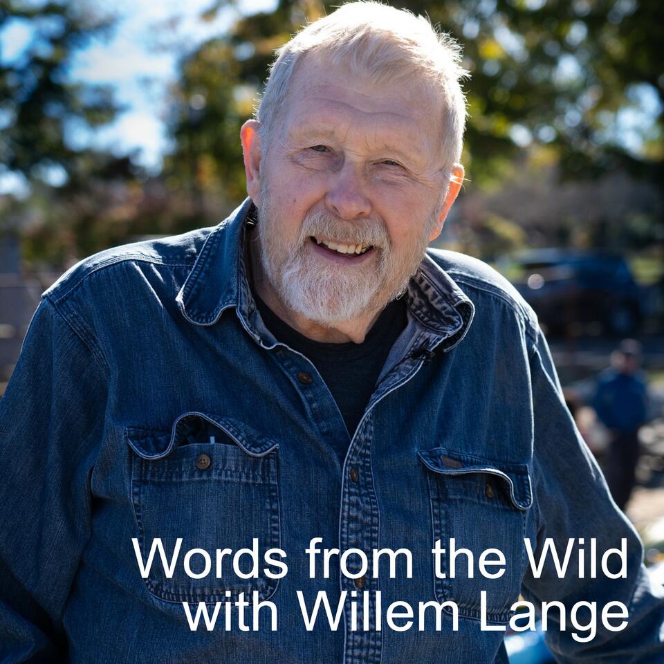 Words from the Wild with Willem Lange