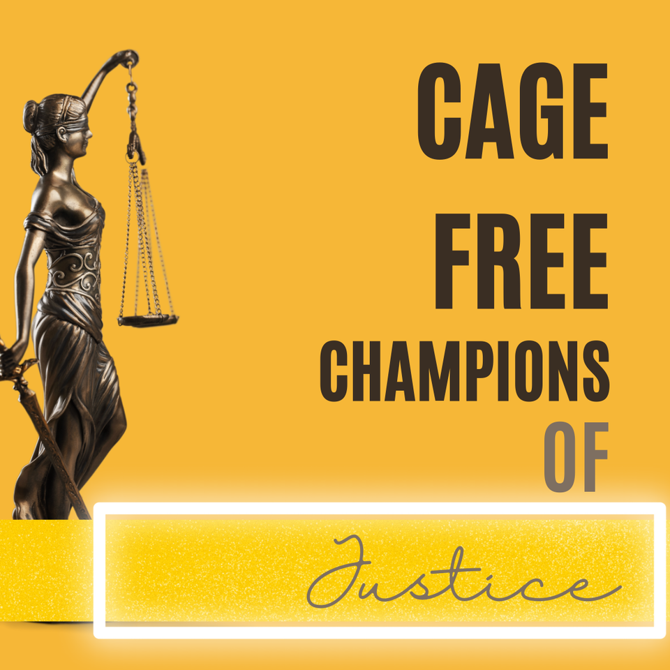 Cage Free Champions of Justice