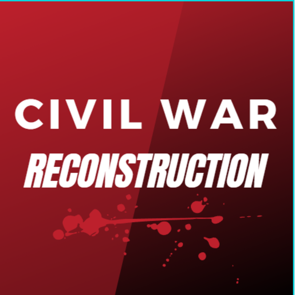 Civil War Reconstruction